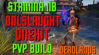 25-30k Onslaught Onehit PVP Build - Stamina Nightblade - ESO Deadlands