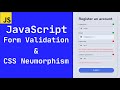 Vanilla JavaScript Project 2: Form Validation and CSS Neumorphism | Show/Hide Password
