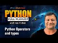 Operators in Python in Hindi | How to play with Python Operators | Python Tutorial for Beginners