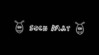 MC HD - SOCH MAT - |OFFICIAL MUSIC VIDEO | 2K19