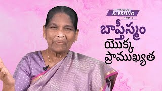 బాప్తీస్మం యొక్క ప్రాముఖ్యత | Sis. Stella Dhinakaran | Today's Blessing