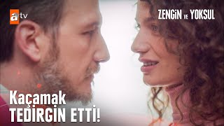 Evde yasak buluşma! - Zengin ve Yoksul 1. Bölüm