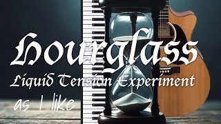 【アコギカバー】僕なりの「Hourglass / Liquid Tension Experiment」 (Dream Theaterサイドプロジェクト) #cover #カバー