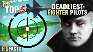 5 Fighter Pilots Of All Time