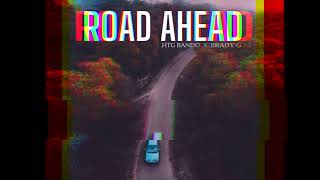 HTG Bando x Brady G - Road Ahead