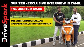 TVS Motor: Interview with Aniruddha Haldar In Tamil | Vice President (Marketing) | TVS Motor Company