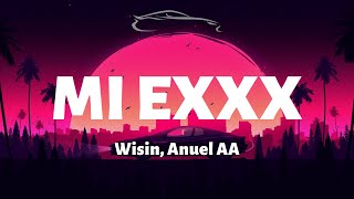 Mi Exxx - Wisin, Anuel AA - Letra/Lyrics