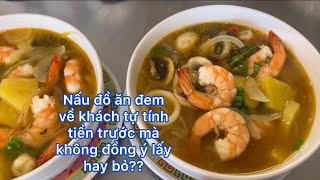 Nấu canh chua ai cũng khen/khách tự tính tiền mà không đồng ý lấy đồ ăn/nghề nhà hàng