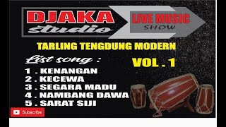 FULL ALBUM TARLING TENGDUNG CIREBONAN COVER DJAKA STUDIO VOL 1