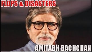 Amitabh Bachchan Flop Films List : Biggest Bollywood Flops & Disasters 🎥 🎬
