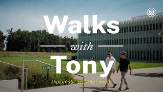Walks With Tony: Diplomatic Security Service