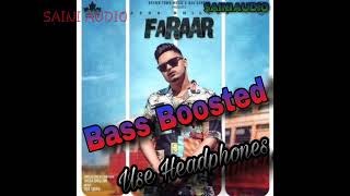 Faraar by jassa dhillon bass boosted by saini audio use headphones