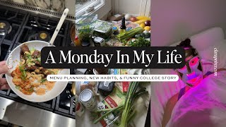 A MONDAY VLOG: New Habits, Menu Planning, \u0026 Funny College Memories