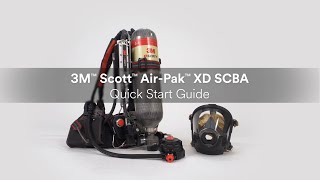 3M™ Scott™ Air-Pak™ XD SCBA | Quick Start Guide