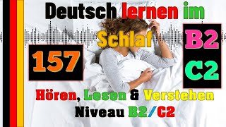 Deutsch lernen im Schlaf & Hören, Lesen und Verstehen - B2/C2 - Prüfungsvorbereitung