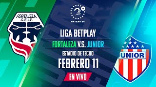 Fortaleza vs Junior LIGA BETPLAY EN VIVO Narrado por: Alberto Mercado