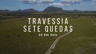 24 Km Sozinho pela TRAVESSIA SETE QUEDAS na Chapada dos Veadeiros