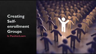 Creating Self-enrollment Groups
