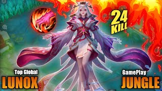 24 KILLS!! POWERFUL LUNOX JUNGLE GAMEPLAY (this your idea) || BEST LUNOX BUILD 2025 JUNGLE