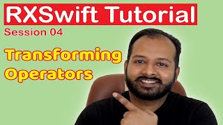 RXSwift Tutorial 04 (Transforming Operators)