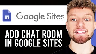 How To Add Chatroom To Google Sites (Step By Step)