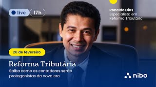 Reforma Tributária: Saiba como os contadores serão protagonistas da nova era