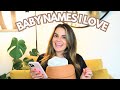 Baby Names I LOVE But Didn't Use