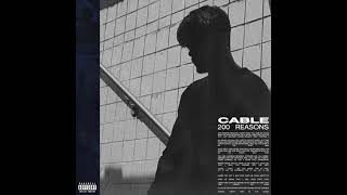 Cable - 200 Reasons