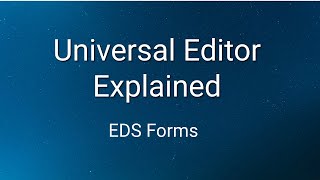 Universal Editor for Edge Delivery Services Forms | Overview & How It Works