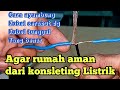 Cara Menyambung Kabel Serabut dengan Kabel Tunggal | Menyambung Kabel Listrik