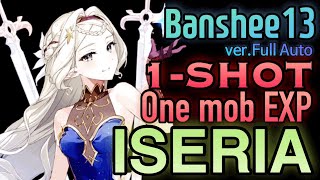 [에픽세븐]이세리아, 벤시13 원턴킬\u00261쫄작 풀오토(Epic7 Iseria 1-Shot\u0026One mob EXP Banshee13 ver.Full Auto)