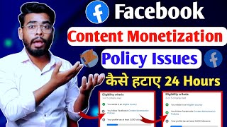 you follow facebook content monetization policies | facebook content monetization policies