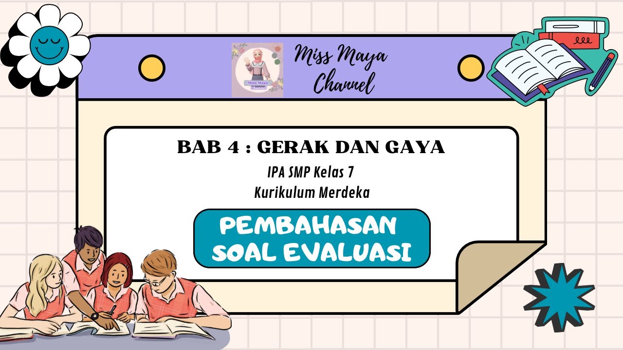 BAB 4 : GERAK DAN GAYA | PEMBAHASAN SOAL EVALUASI | IPA SMP Kelas 7 ...