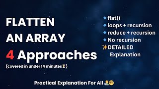How to FLATTEN an array in JavaScript? (4 ways in under 14 mins!) #flat #javascriptinterview
