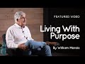 Living With Purpose | William Marais