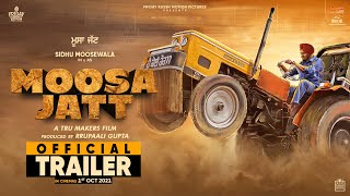 MOOSA JATT (Official Trailer) Sidhu Moose Wala | Sweetaj Brar | Tru Makers | Releasing 1st October