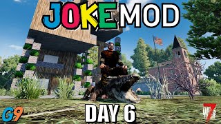 7 Days To Die - Joke Mod - Day 6 (Croc9)