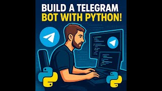 How to Build a Telegram Bot with Python – Step-by-Step for Beginners (2025 Edition)