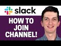 How To Join Channel In Slack