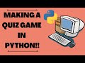 How To Make A Quiz Game in Python | Python Project Ideas
