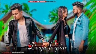 Dooja Pyaar | Akhil | Raj Fatehpur | Dosti Creation| Punjabi Romantic Song 2021