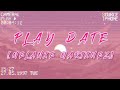 Melanie Martinez - Play Date Lyrics 📻