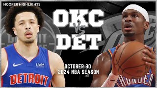 Detroit Pistons vs Oklahoma City Thunder  Game Highlights | Oct 30 | 2024 NBA Se