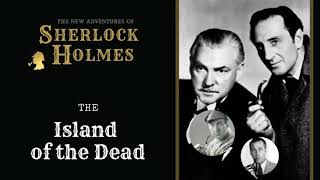 Sherlock Holmes Radio: The Island of the Dead | Basil Rathbone, Nigel Bruce, Conway, Stanley