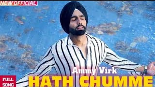 Hath Chumme - Ammy Virk - jaani - b praak - arvindr Khaira - latest punjabi song 2018  Team DM