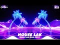 mixtape houselak sang choẢnh nhẠc remix viỆt deep 2024 mixset house lak u0026 deep house 2024