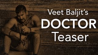Doctor | Veet Baljit | Teaser | Latest Punjabi Song 2018 | State Studio