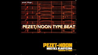 [FREE] PEZET/NOON Type Beat l prod. Virgo