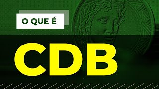 O que é CDB e como investir