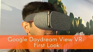 Google Daydream View VR First Look and Demo | Digit.in